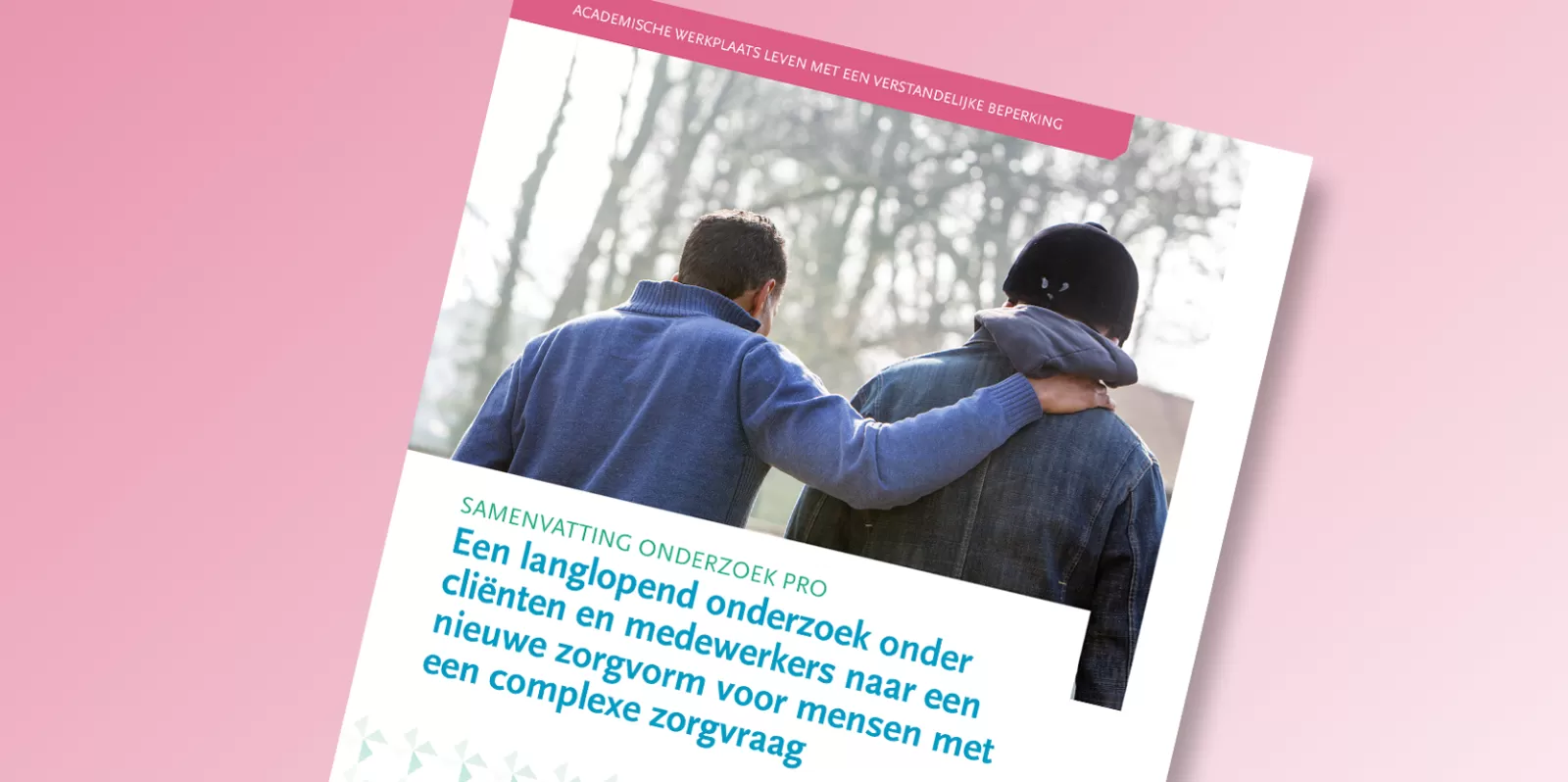 Een nieuwe zorgvorm voor mensen met een complexe zorgvraag