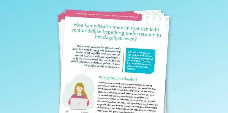 Hoe kan e-health mensen met een licht verstandelijke beperking ondersteunen in het dagelijkse leven?